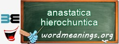 WordMeaning blackboard for anastatica hierochuntica